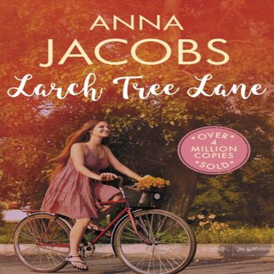 Larch Tree Lane by Anna Jacobs Paperback Book 9780749028763