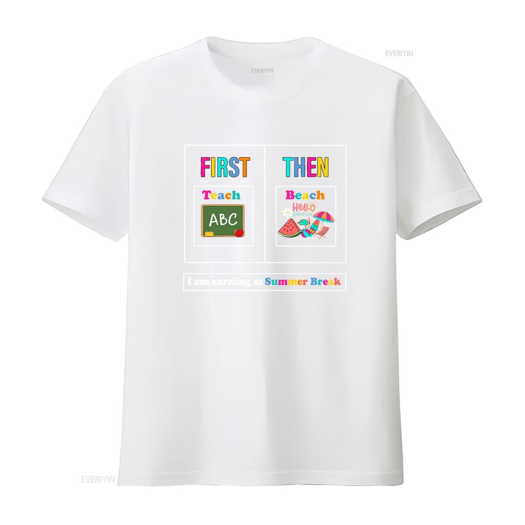 First Teach Then Beach T Shirt We Funny Teacher Summer Vacation Break Vintage Washed Streetwear Fashion Soft Homme Versatile