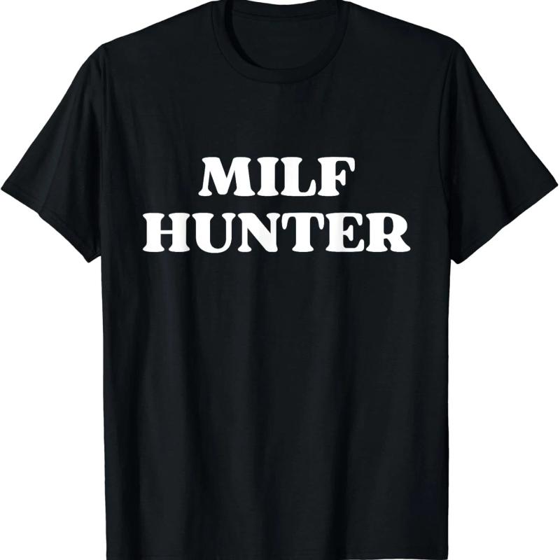 

MILF Hunter Смешная Взрослая Шутка для Мужчин, Которые Любят Милф Футболка Мужская Одежда Топы Футболки с Принтом Camisetas Streetwear S чёрный