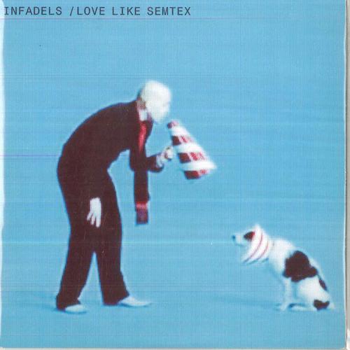 

7inch Record INFADELS Love Like Semtex WALLS114 PIAS RECORDING 2006 UK Dance Electronica Used