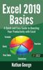 Kniha Excel 2019 Basics : A Quick and Easy Guide To Boosting Your Productivity with Excel : 1