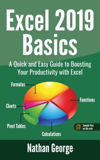 Kniha Excel 2019 Basics : A Quick and Easy Guide To Boosting Your Productivity with Excel : 1