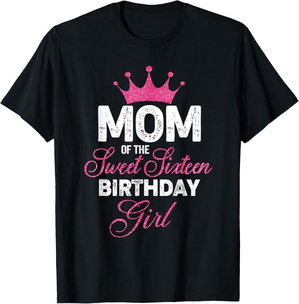 Mom of the Sweet Sixteen Birthday Girl 16th Pink Crown T-Shirt Unisex T-Shirt XXXL