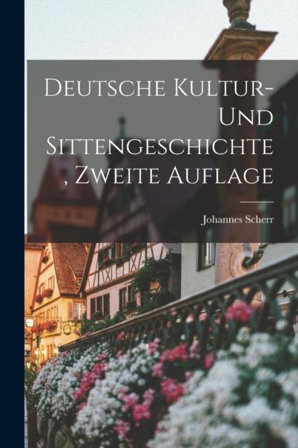 Libro Deutsche Kultur- Und Sittengeschichte, Zweite Auflage