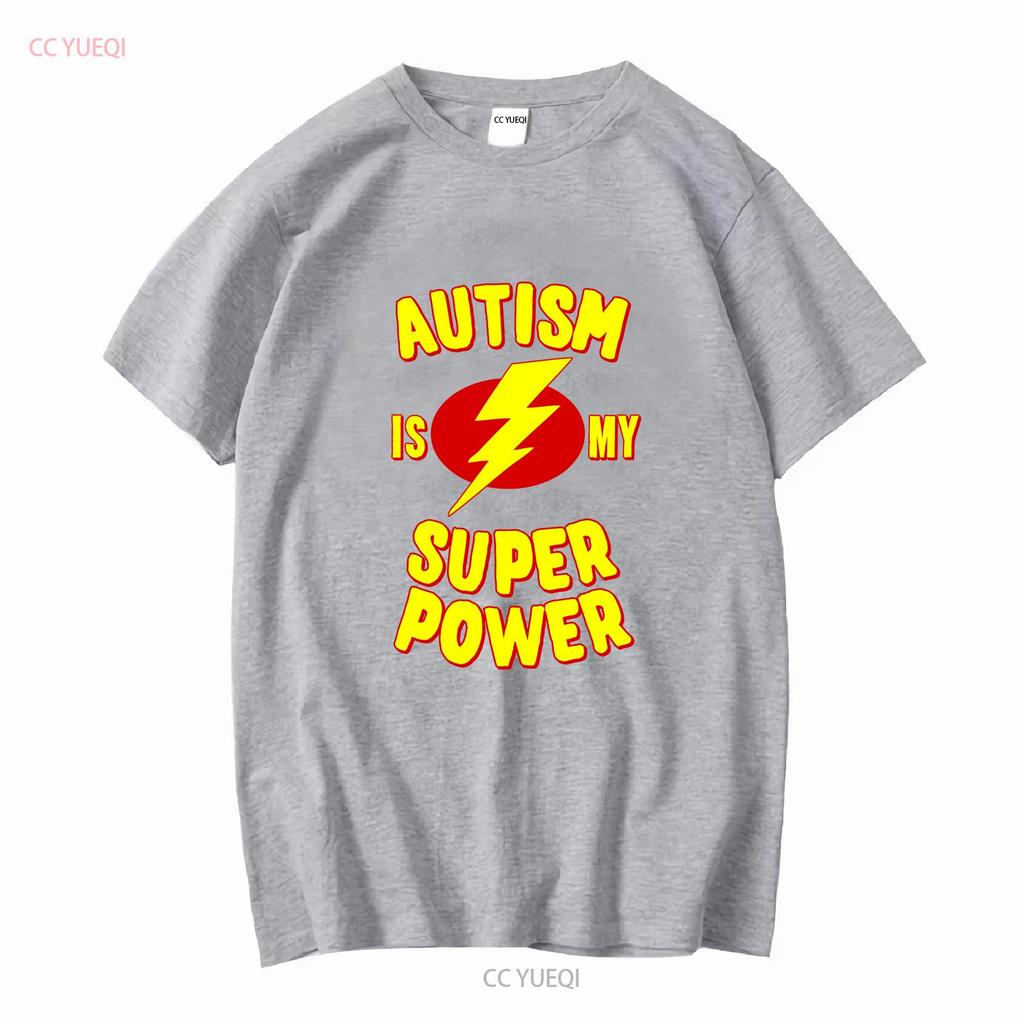 Autism Is My Super Power T Shirt Long or Short Sleeves Vintage Washed Designer Clothes Streetwear Stretched Graphic Homme