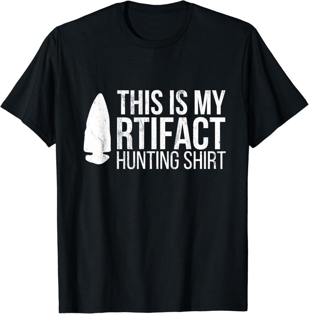 

Funny Arrowhead Hunter - Artifact Hunting Shirt archaeology Gift Unisex T-Shirt 4XL