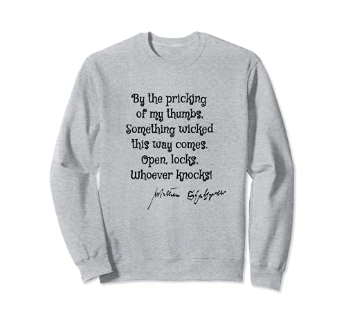 Something Wicked  William Shakespeare Book Quote Design Sweatshirt