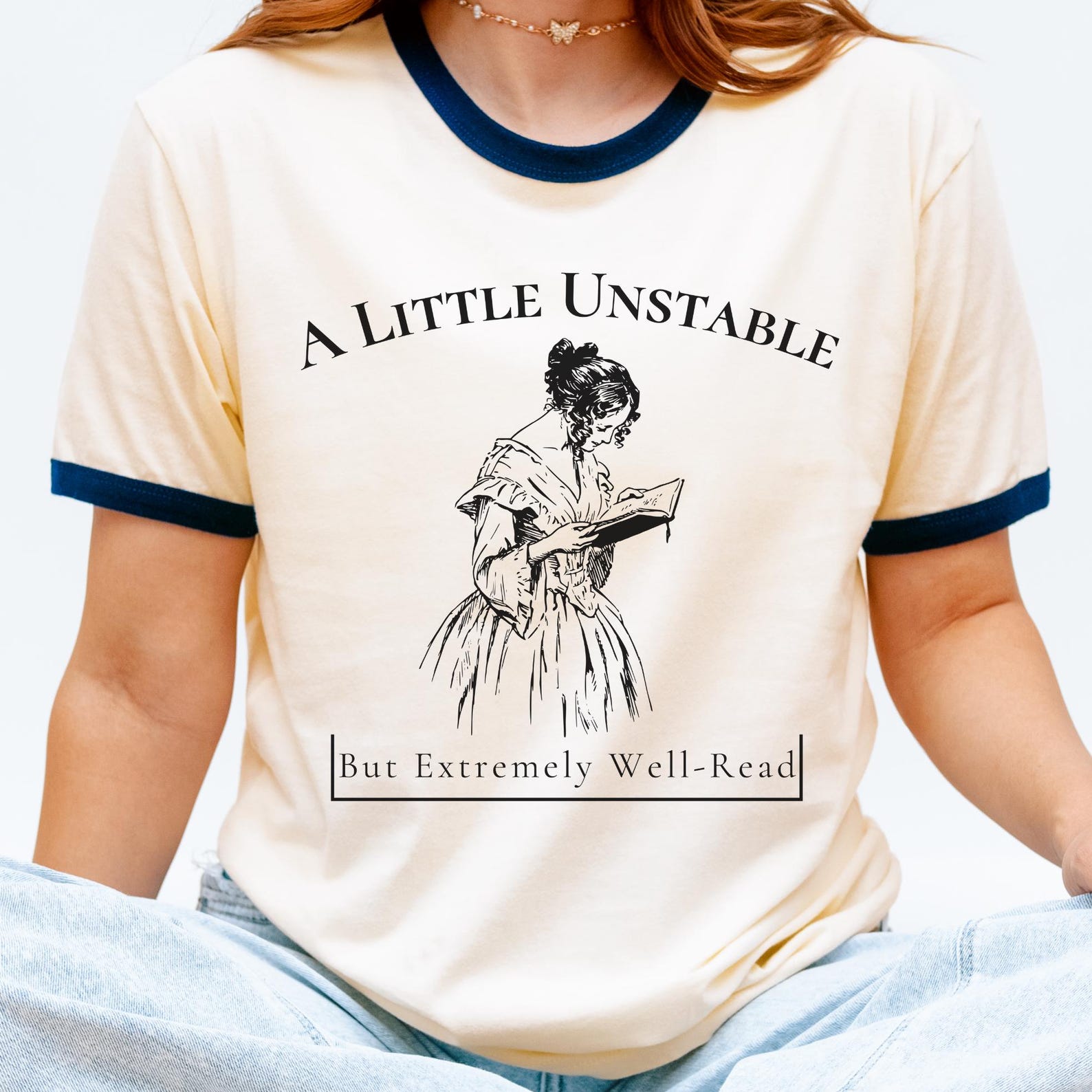 Unstable but well-Read Reader Ringer Tee | Literary Humor Gift L