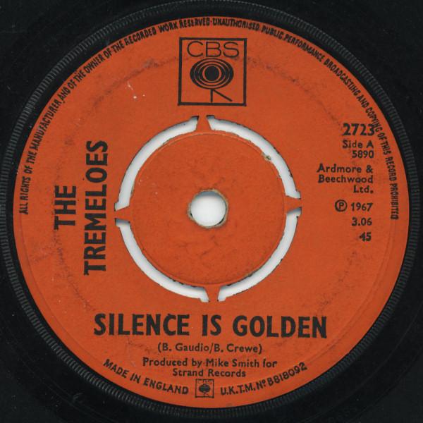

7inch Record TREMELOES - Silence Is Golden 2723 CBS 1967 UK Rock Used