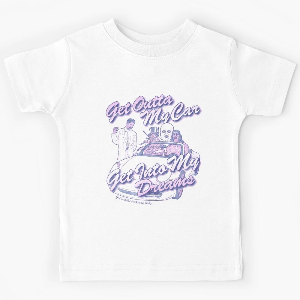 Get Outta My Car Kids T-Shirt 100