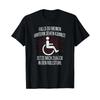 Funny Saying Back Wheelchair Users T Shirt Vintage Washed Soft Comfortable Unisex Designer Clothes Stretched Slightly Versatile
