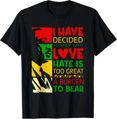 I Have Decided To Stick with Love Inspirational Quote T-Shirt