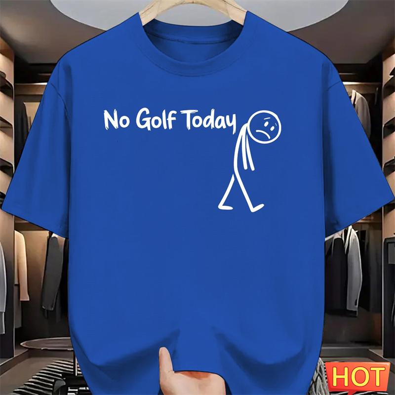 Simple No Golf Today Letters T Shirts For Unisex Summer Funny Short Sleeve 3D Printed Tshirts Loose Breathable Crew Neck Tees Tops