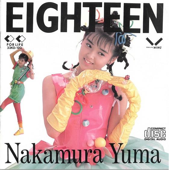 

CD YUMA NAKAMURA - Eighteen 33KD120 FOR LIFE 1988 Japan Japanese Pop Star Used