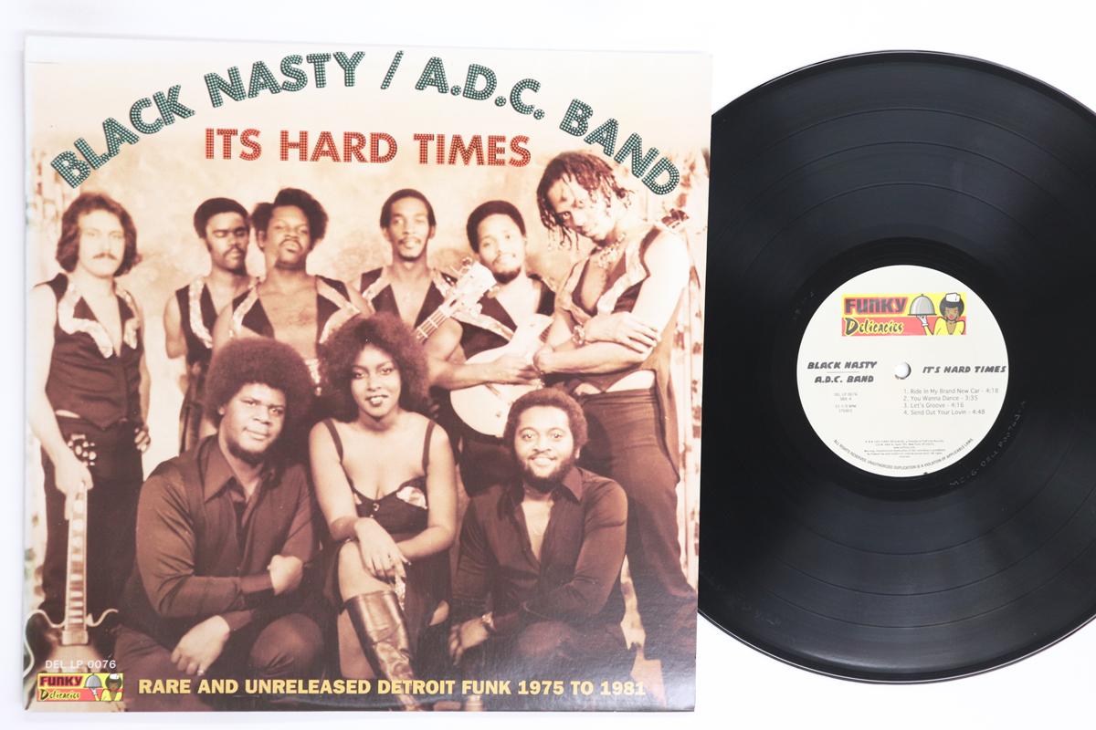 

LP Record BLACK NASTY A.D.C BAND Its Hard Times Rare And Unreleas DELLP0076 FUNKY DELICACIE 2005 US SoulFunk Used