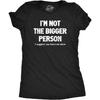Damen 'Ich bin nicht die Größere' T-Shirt Lustiges wütendes konfrontatives Witz-Tee für Damen