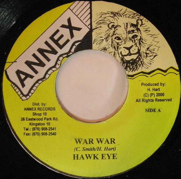 7inch Record HAWKEYE - War War NONE Annex 2000 Jamaica Reggae, Ska & Dub Used
