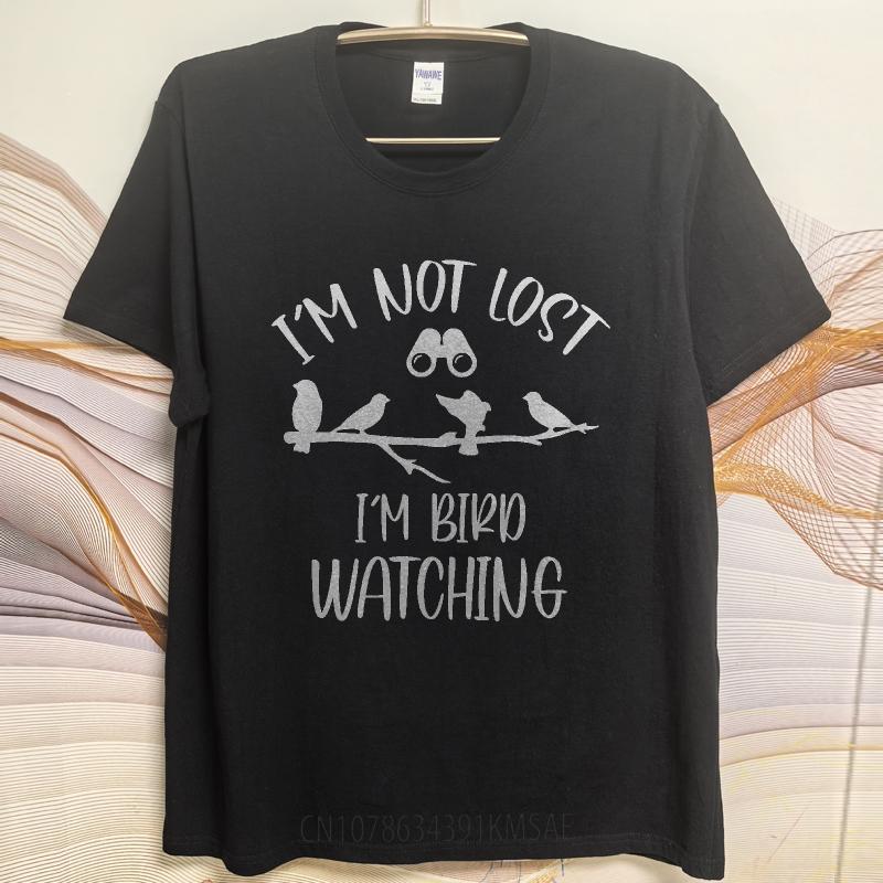 Streetwear Summer Man T Shirt Im Not Lost Im Bird Watching Short Sleeve Cotton Crew Neck Top Tees Relaxed Fit Tshirt