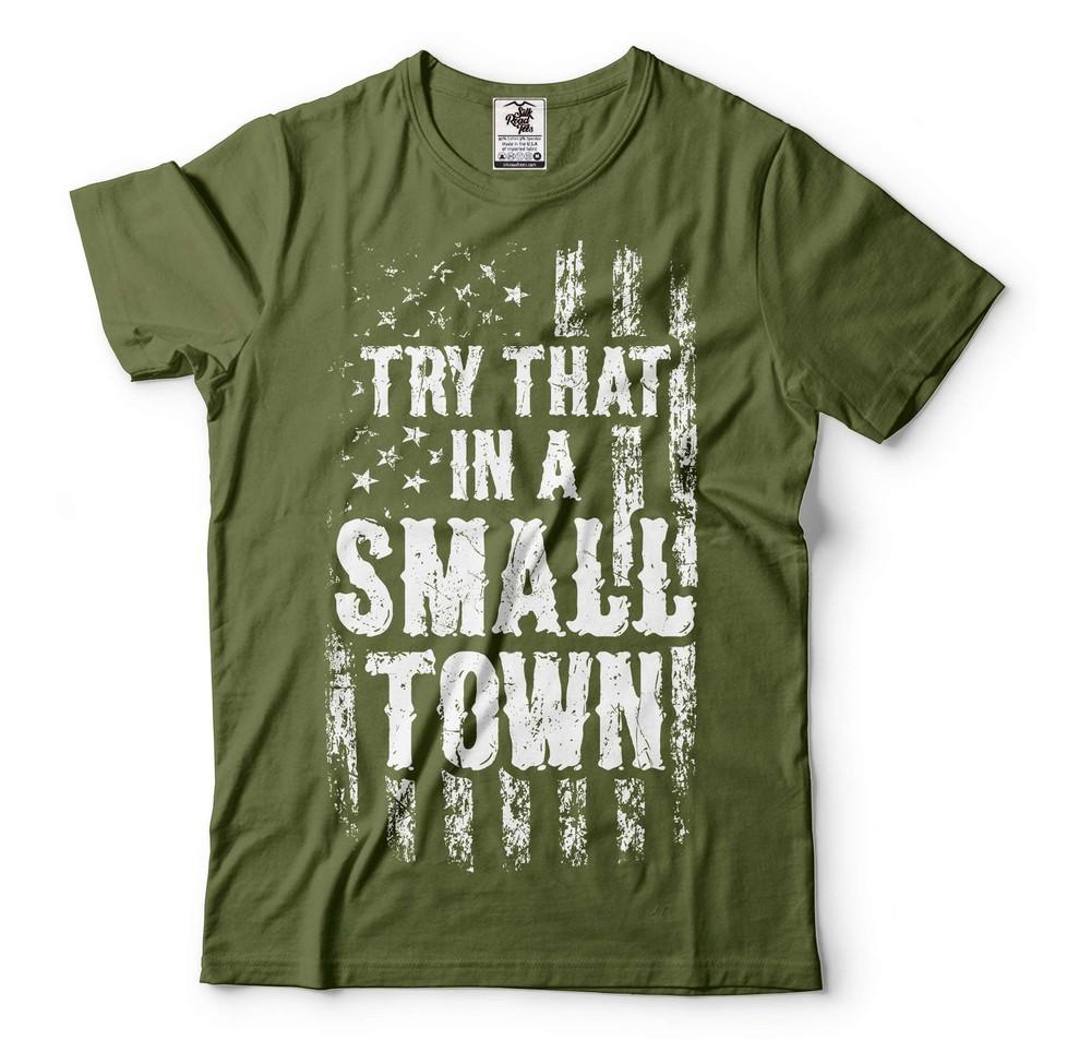 try that in a small town shirt American Flag Quote Shirt Country Music Shirt Unisex T-Shirt M