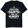 Funny Fitness Everything Hurts And Im Hungry T-shirt