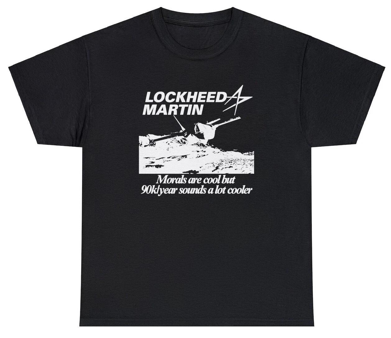

Lockheed Martin T Shirt Funny Engineer Moral Ethics War Money Meme Gift Tee 3XL