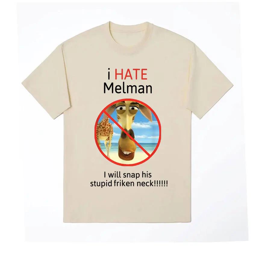 

I Hate Melman Meme T Shirt I Will Snap His Stupid Friken Neck Funny Tshirt Men Women Casual Oversized T Shirts Streetwear M
