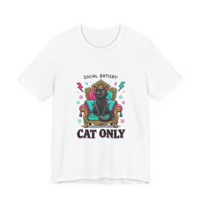 Social Battery: Cat Only Tee | Funny Cat Shirt, Black Cat