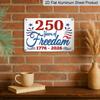 2D Flat, 1pc "250 Years of Freedom 1776-2026" Patriotic Aluminum Sign, 12"×8" - Red White Blue Vintage Style, US Independence 250th Anniversary Decor
