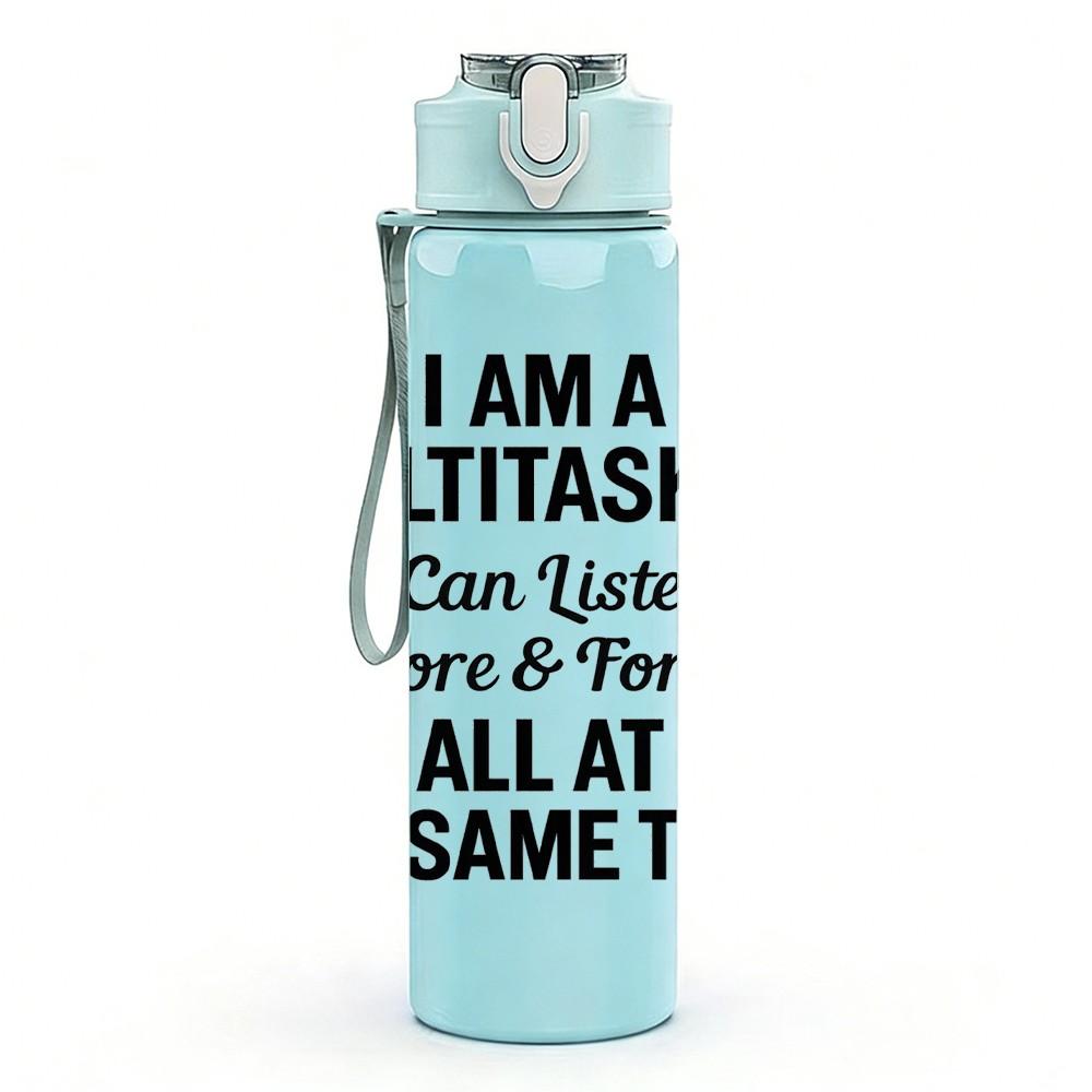 1PC I Am A Multitasker Quote Text 750ml Color Plastic Sports Water Bottle Leakproof Flip Straw Lid Suitable for Sports Office Home Use