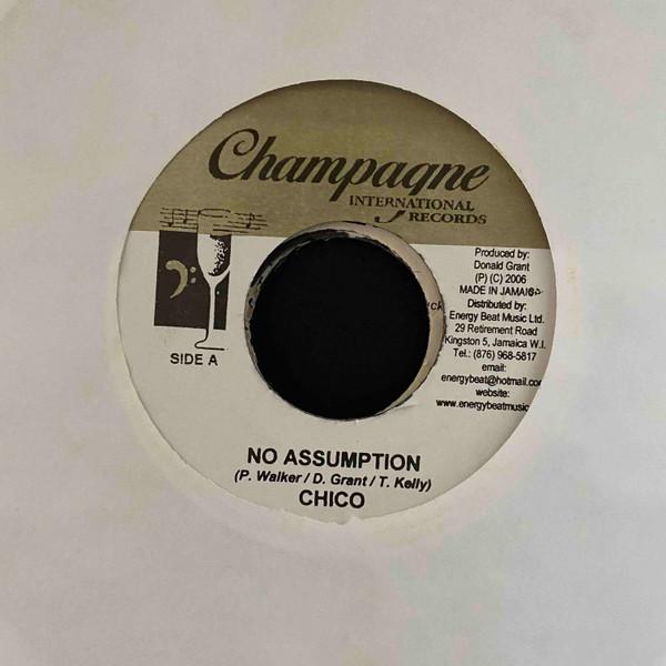 7inch Record CHICO - No Assumption NONE Champagne Inter 2006 Jamaica Reggae, Ska & Dub Used