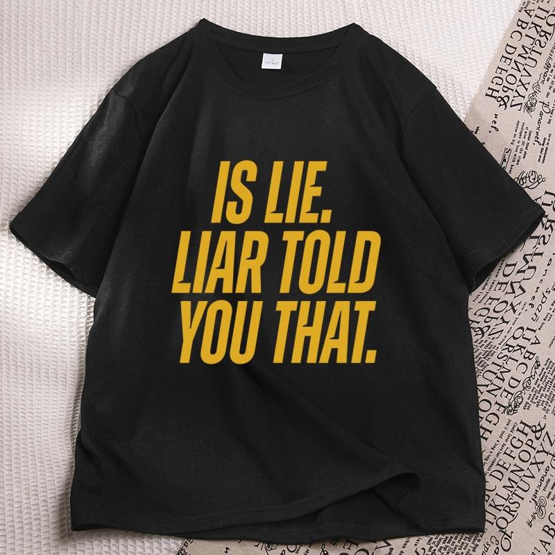 Is Lie Liar Told You That Connor T-shirt Heated Rivalry T Shirt Casual Cotton Short Sleeve Round Neck Tshirts Book Merch Tops