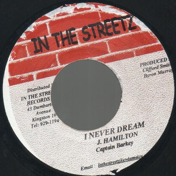 7inch Record CAPTAIN BARKEY - I Never Dream NONE In The Streetz  Jamaica Reggae, Ska & Dub Used
