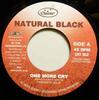 7inch Record NATURAL BLACK  One More Cry CRT952 Charm 2003 UK Reggae Ska  Dub Used