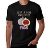 Just A Girl Who Loves Figs Tshirt Plus Size Workout Short Sleeve Top Tshirt