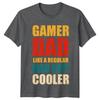 Gamer Dad Like A Regular Dad But Cooler Unisexs TShirt Fathers Day