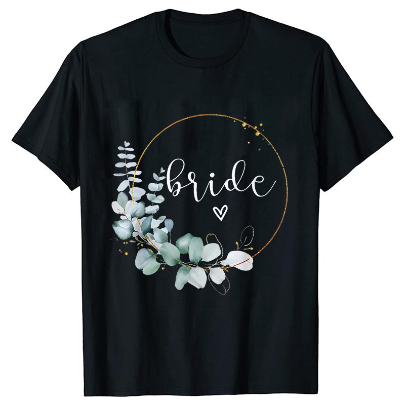 Team Bride Bridesmaid Bridal Flower Wreath Tees Unisex’s Bachelorette Party Tops Friends Wedding Single Farewell Shirt Clothing