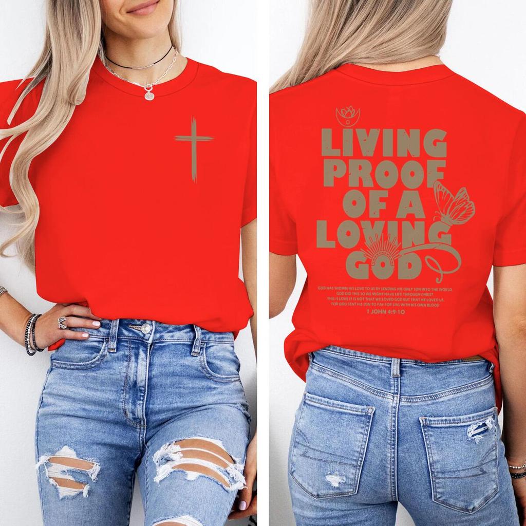 Living Proof Of A Loving God Christian Faith Print T Shirt Unisex Unisex Christianity Bible Verses Tees Vintage Jesus Tshirts