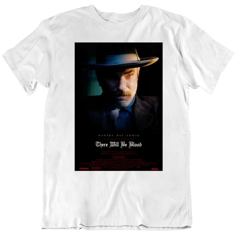 There Will Be Blood Movie Poster Fan v4 T Shirt Unisex T-Shirt S