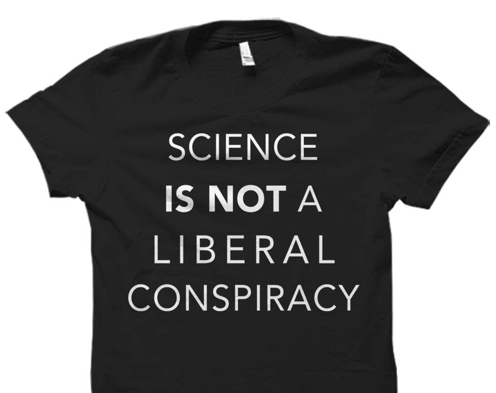 Conspiracy Shirt Funny Science Shirts Science Gifts Scientific Shirts Science Gift Ideas Climate Change Shirts for Science Student #OS641 M