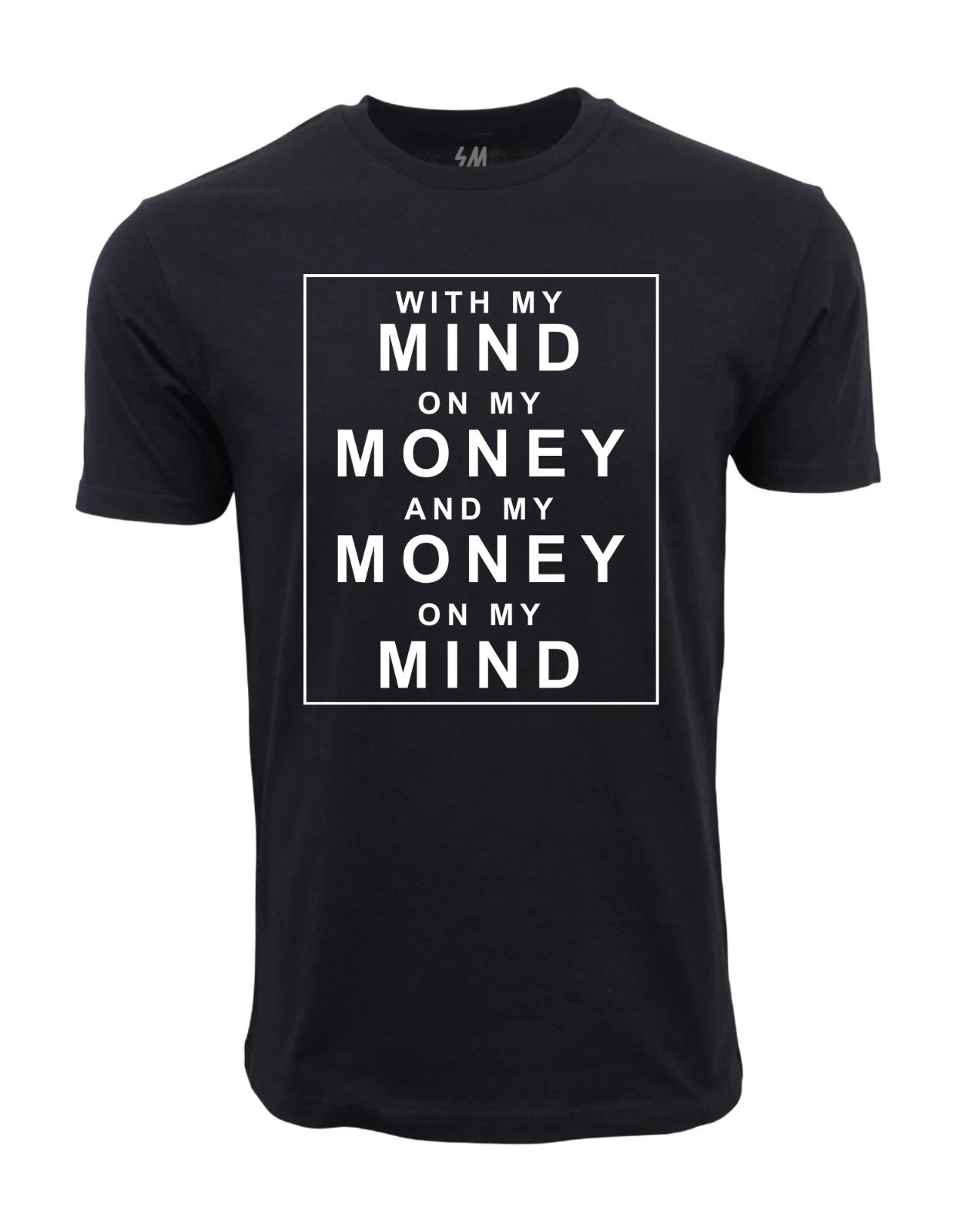 Unisex Adult Casual Graphic With My Mind On My Money Graphic T shir... S