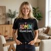 Admin Dream Team Back To School T-Shirt; School Teachers Office Staff Squad Tee; 1st Day of School Admin Team Gift Top