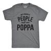Funny Grandpa Shirt, My Favorite People Call Me Poppa