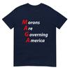 Morons Are Governing America Anti Trump Political TShirt TShirt