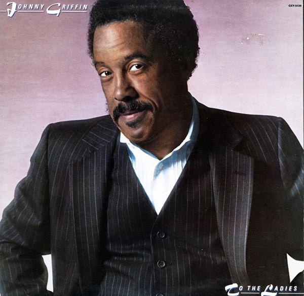 

LP Record JOHNNY GRIFFIN - To The Ladies GXY5139 Galaxy 1982 US Jazz Used