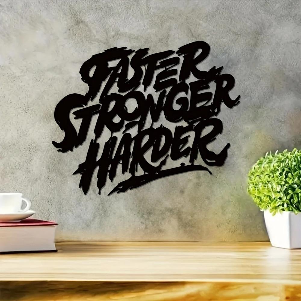 Faster Stronger Harder Metal Wall Art Inspirational Quote for Office Motivational Wall Decor Perfect Gift for Motivation