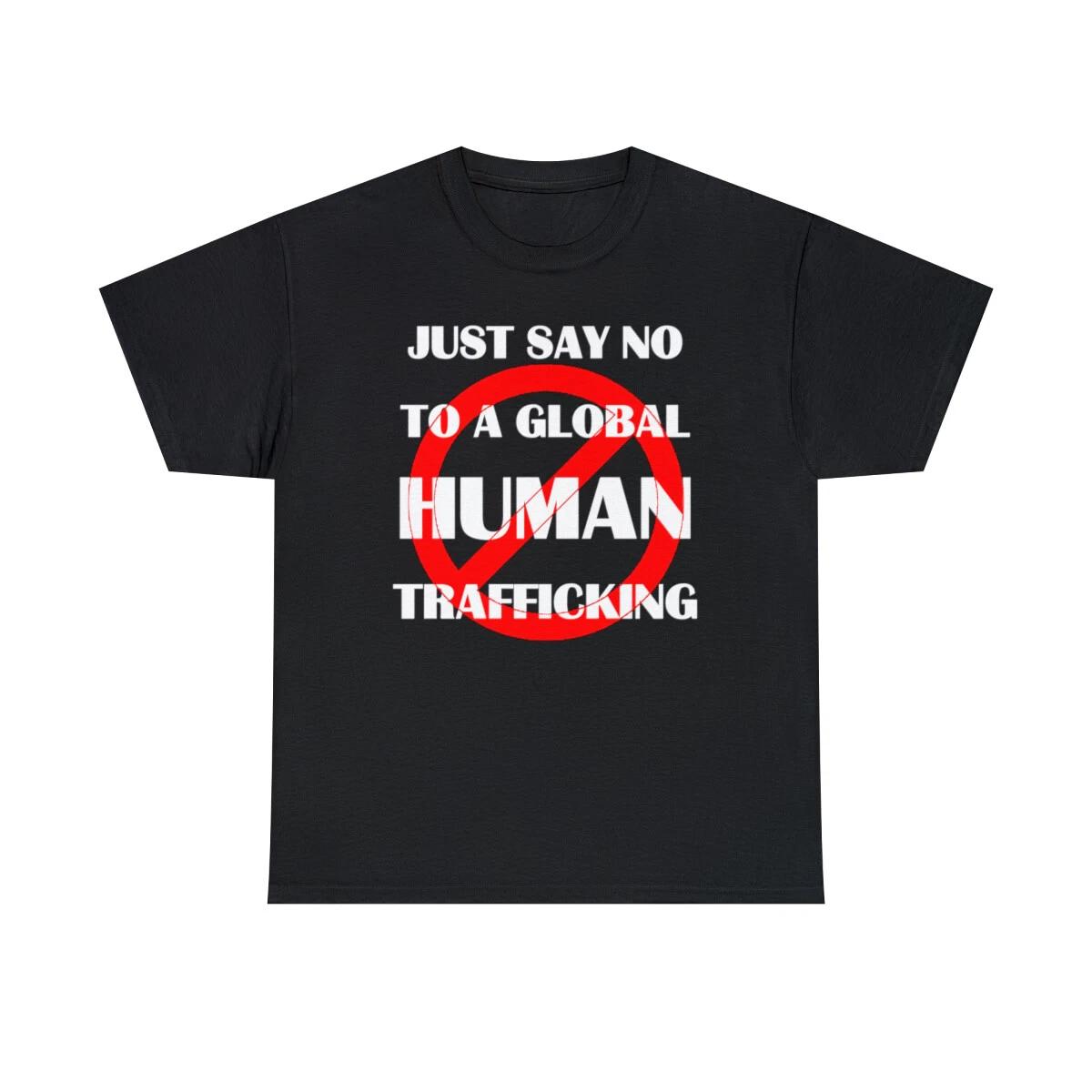 

Just say No To A Global Human Trafficking Men s Short Sleeve Tee 4XL