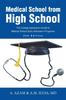 The Medical School from High School : The College Applicant's Guide To Medical School Early Admission Programs 2nd Edition Book