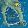 An Illustrated Treasury of Scottish Folk and Fairy Tales By... 9780863159077