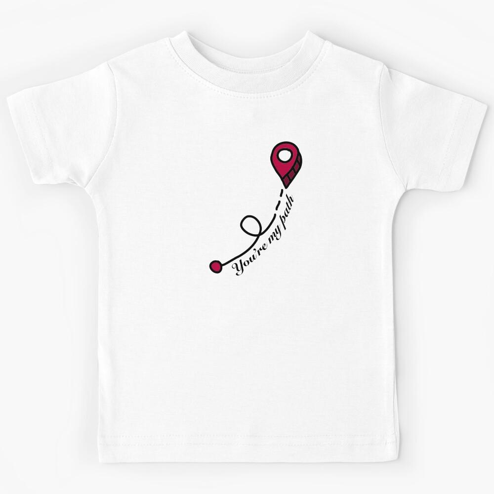 You re my path Kids T-Shirt 110
