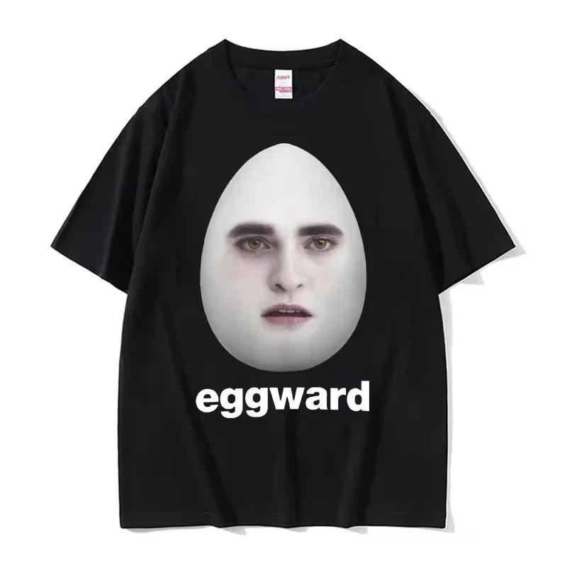 Twilight Eggward Funny Meme Print T Shirt Edward Cullen Parody Humor Tshirt Unisex Women Casual Short Sleeve Tshirt Tops Cotton 3XL